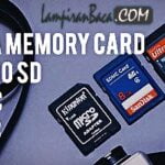 Perbedaan Memory Card Micro SD, SDHC, SDXC