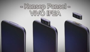 Vivo IFEA Kamera Depan Bisa Lepas Pasang
