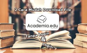 2 Cara Mudah Download File di Academia Tanpa Login