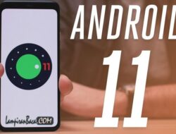 Mau Tau 11 Fitur Andalan Android 11 Pada Smartphone Kalian