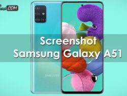 3 Cara Screenshot Samsung A51 Dengan Mudah