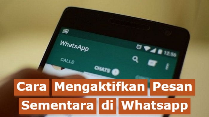 Cara Mengaktifkan Pesan Sementara di Whatsapp