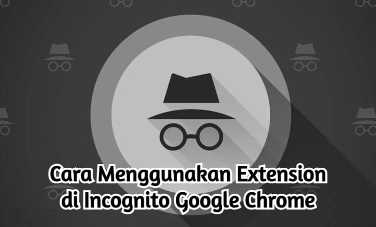 Ext Di Cara Menggunakan Extension di Incognito Google Chrome Dengan Mudah ...