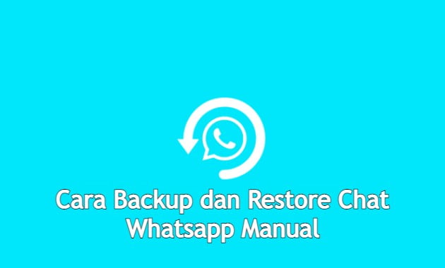 Cara Restore Chat Whatsapp Manual