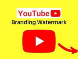 Cara Membuat Watermark Video di YouTube dengan Mudah