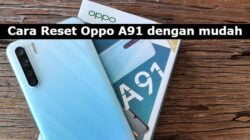 Cara Reset Oppo A91 dengan mudah