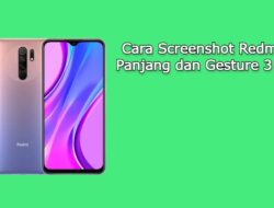 Cara Screenshot Redmi 9 Panjang dan Gesture 3 Jari Dengan Mudah