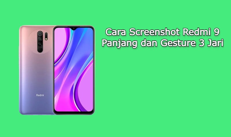 Cara Screenshot Redmi 9 Panjang dan Gesture 3 Jari