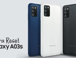 Cara Reset HP Samsung A03s Anti Gagal