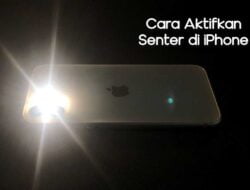 4 Cara Aktifkan Senter di iPhone dengan mudah dan praktis