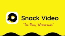 Cara Mengatasi Snack Video Too Many Withdrawals Dengan Mudah