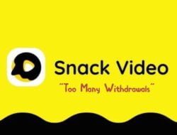 4 Cara Mengatasi Snack Video Too Many Withdrawals Dengan Mudah