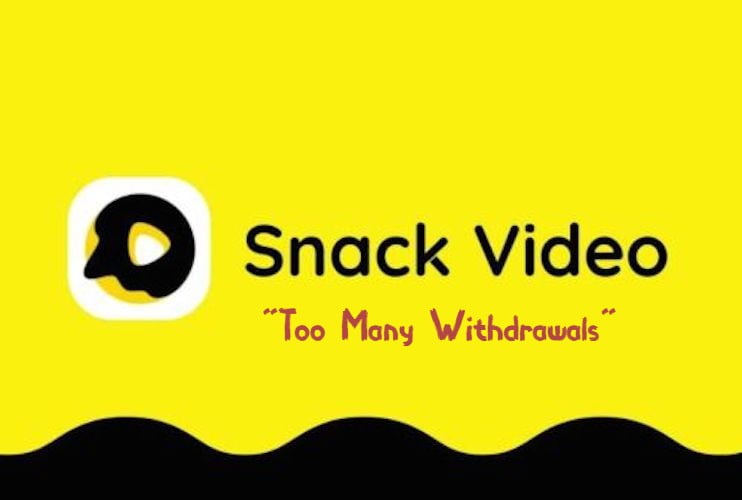 Cara Mengatasi Snack Video Too Many Withdrawals Dengan Mudah